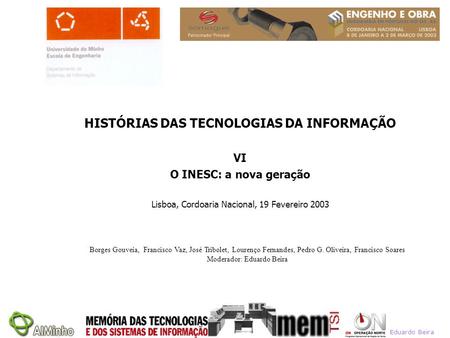 HISTÓRIAS DAS TECNOLOGIAS DA INFORMAÇÃO