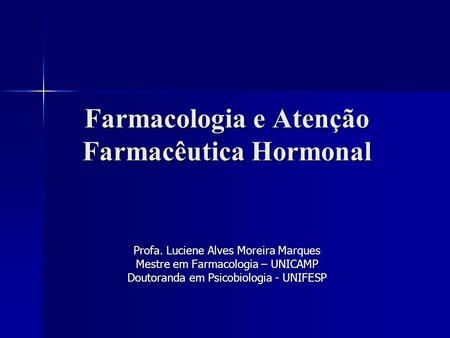 Farmacologia e Atenção Farmacêutica Hormonal