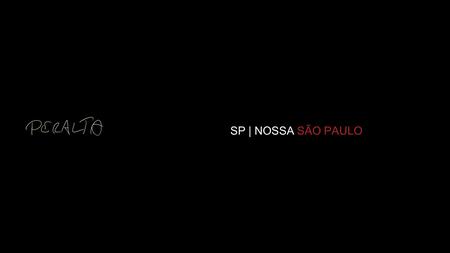 SP | NOSSA SÃO PAULO.