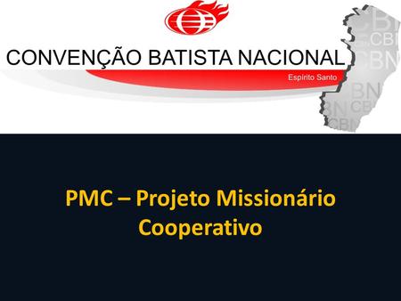 PMC – Projeto Missionário Cooperativo
