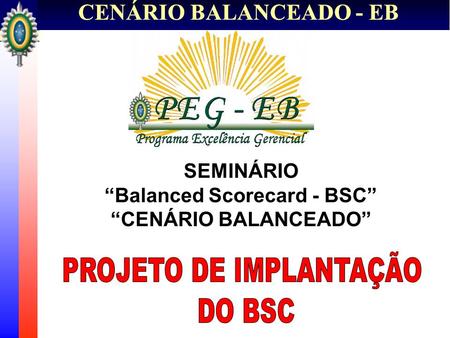 CENÁRIO BALANCEADO - EB “Balanced Scorecard - BSC”