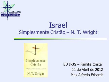 Israel Simplesmente Cristão – N. T. Wright