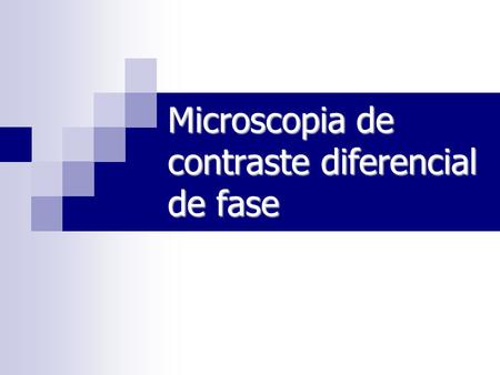 Microscopia de contraste diferencial de fase