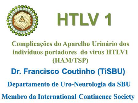 HTLV 1 Dr. Francisco Coutinho (TiSBU)