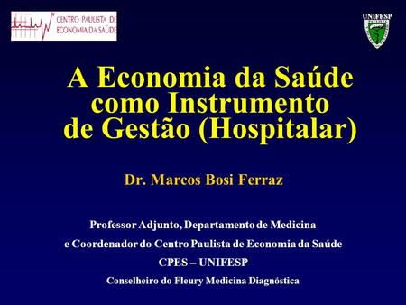 A Economia da Saúde como Instrumento de Gestão (Hospitalar)