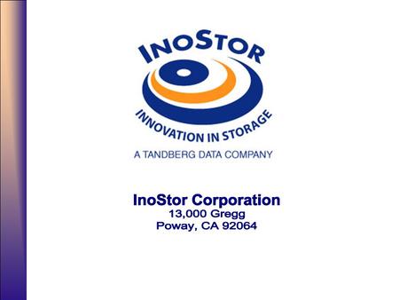 Sobre a InoStor A Missão da empresa Com os requerimentos de storage dobrando a cada 15 meses, desenvolver produtos plug & play easy-to- use, compactos.