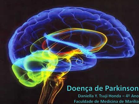 Doença de Parkinson Daniella Y