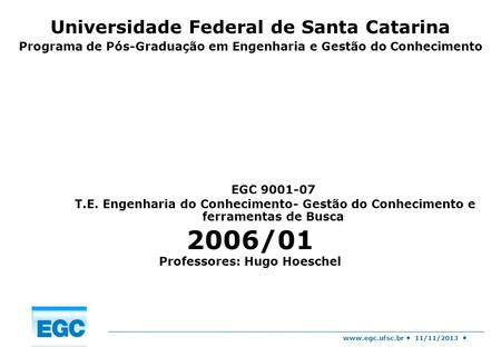 2006/01 Universidade Federal de Santa Catarina