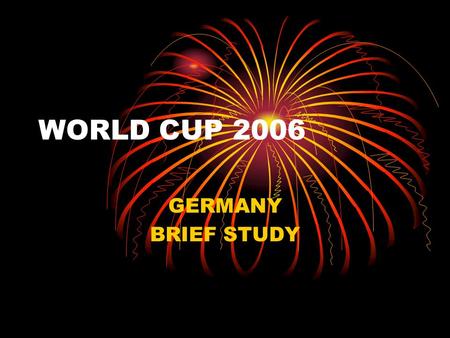 WORLD CUP 2006 GERMANY BRIEF STUDY. GROUPS A: GERMANY, COSTA RICA, POLÔNIA, ECUADOR; B: ENGLAND, PARAGUAI, TRINIDAD & TOBAGO, SWEDEN; C: ARGENTIN, COTE.