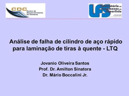 Jovanio Oliveira Santos Prof. Dr. Amilton Sinatora