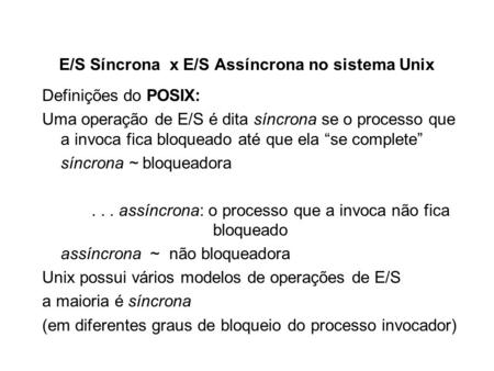 E/S Síncrona x E/S Assíncrona no sistema Unix