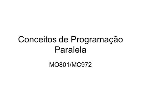 Conceitos de Programação Paralela
