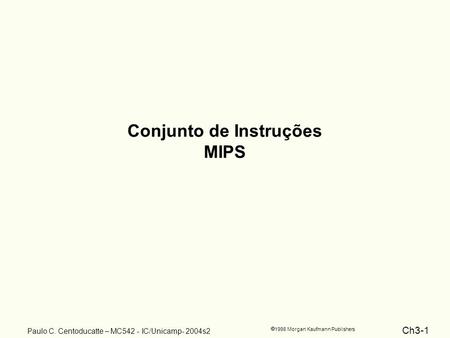 Conjunto de Instruções MIPS