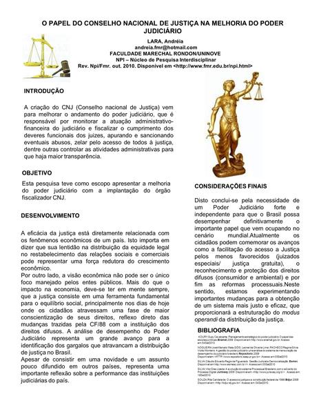 O PAPEL DO CONSELHO NACIONAL DE JUSTIÇA NA MELHORIA DO PODER JUDICIÁRIO LARA, Andréia FACULDADE MARECHAL RONDON/UNINOVE NPI – Núcleo.