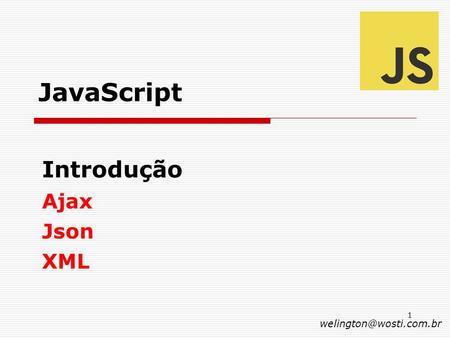 Introdução Ajax Json XML