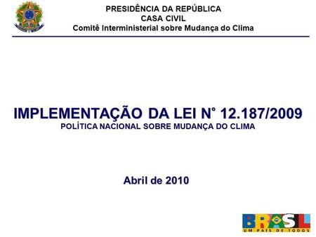 IMPLEMENTAÇÃO DA LEI N° /2009