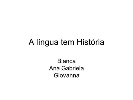Bianca Ana Gabriela Giovanna