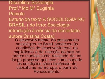 Disciplina: Sociologia Prof