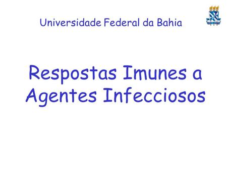 Respostas Imunes a Agentes Infecciosos