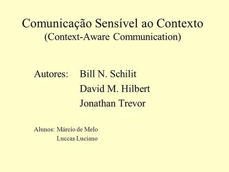 Comunicação Sensível ao Contexto (Context-Aware Communication)