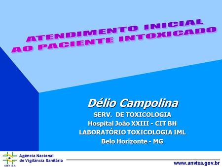 Hospital João XXIII - CIT BH LABORATÓRIO TOXICOLOGIA IML