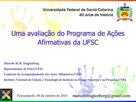Uma avaliação do Programa de Ações Afirmativas da UFSC