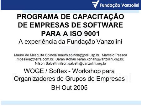 WOGE / Softex - Workshop para Organizadores de Grupos de Empresas