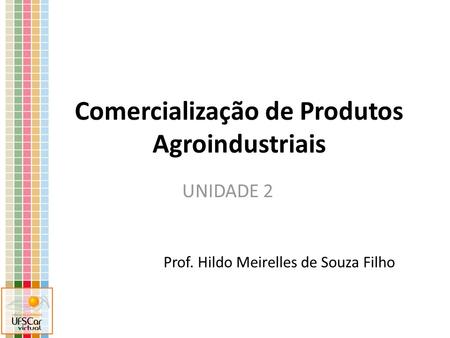 Comercialização de Produtos Agroindustriais