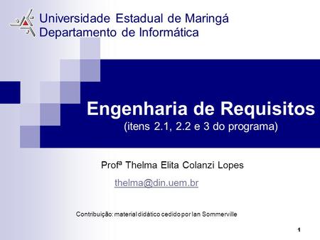 Engenharia de Requisitos (itens 2.1, 2.2 e 3 do programa)