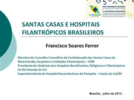 SANTAS CASAS E HOSPITAIS FILANTRÓPICOS BRASILEIROS