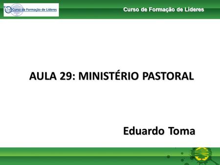 AULA 29: MINISTÉRIO PASTORAL