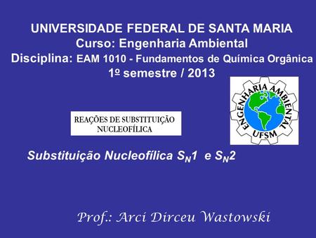 UNIVERSIDADE FEDERAL DE SANTA MARIA Curso: Engenharia Ambiental