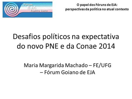 Desafios políticos na expectativa do novo PNE e da Conae 2014