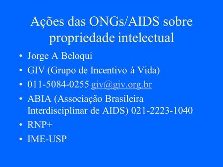 Ações das ONGs/AIDS sobre propriedade intelectual