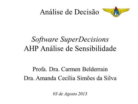 Software SuperDecisions AHP Análise de Sensibilidade