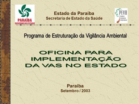 Estado da Paraíba Secretaria de Estado da Saúde