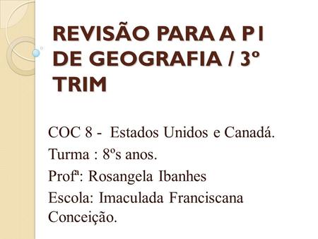 REVISÃO PARA A P1 DE GEOGRAFIA / 3º TRIM