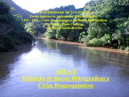 AULA 1 Definição de Bacias Hidrográficas e Ciclos Biogeoquímicos