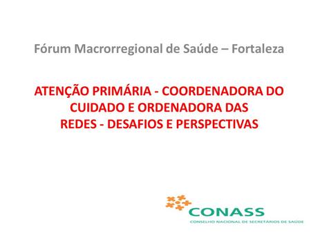 Fórum Macrorregional de Saúde – Fortaleza