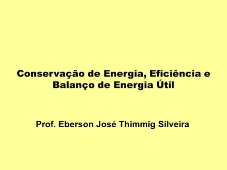 Prof. Eberson José Thimmig Silveira
