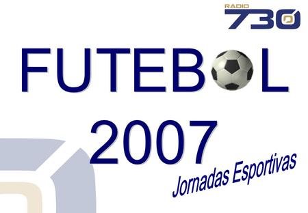 FUTEB L 2007 Jornadas Esportivas.