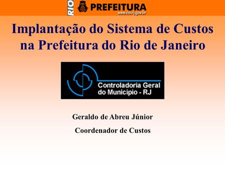 Implantação do Sistema de Custos na Prefeitura do Rio de Janeiro