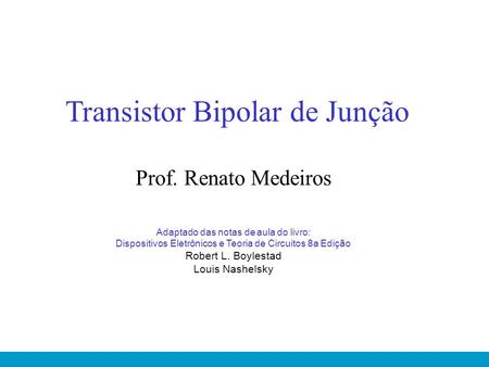 Transistor Bipolar de Junção Prof