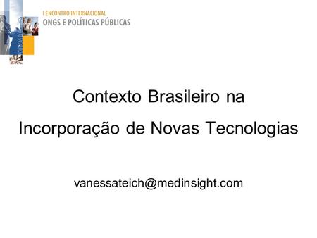 Contexto Brasileiro na Incorporação de Novas Tecnologias