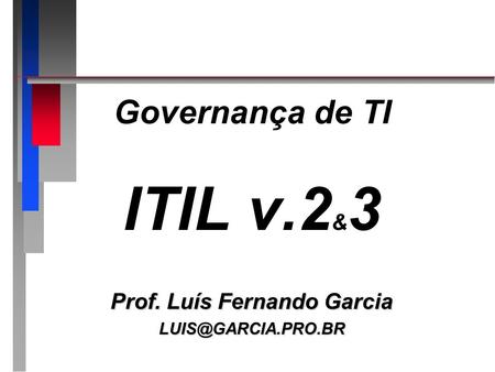 Governança de TI ITIL v.2&3