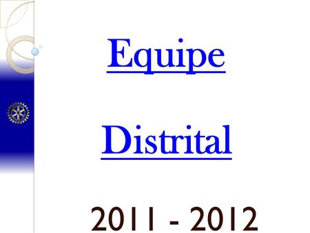 Equipe Distrital 2011 - 2012.