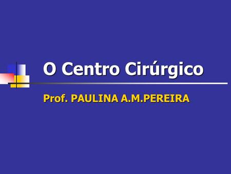 Prof. PAULINA A.M.PEREIRA