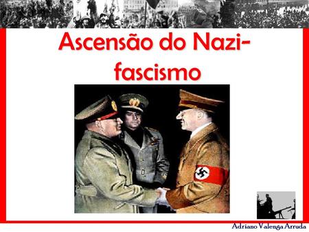 Ascensão do Nazi-fascismo