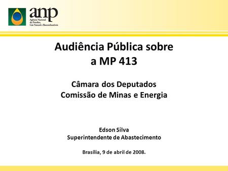 Audiência Pública sobre a MP 413