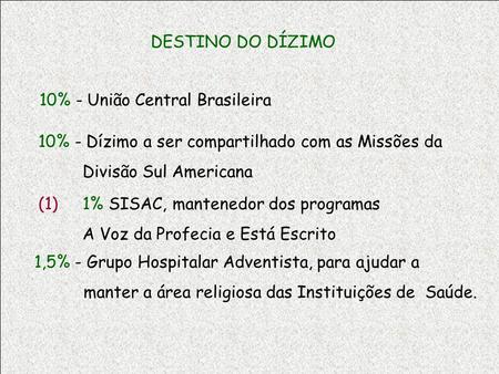DESTINO DO DÍZIMO 10% - União Central Brasileira
